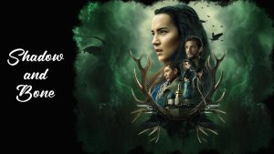 Netflix tip: Shadow and Bone