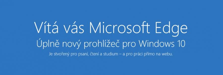 Internet Explorer je mrtev, přichází Microsoft Edge