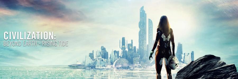 Civilization: Beyond Earth - Rising Tide