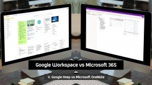 V. Google Keep vs Microsoft OneNote